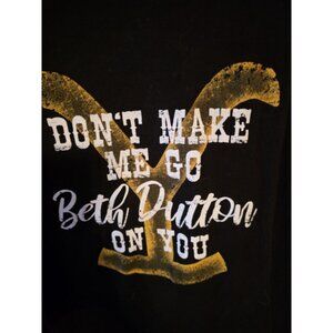 Yellowstone TV Show Don't Make Me Go Beth Dutton On You Licensed Women's T-Shirt